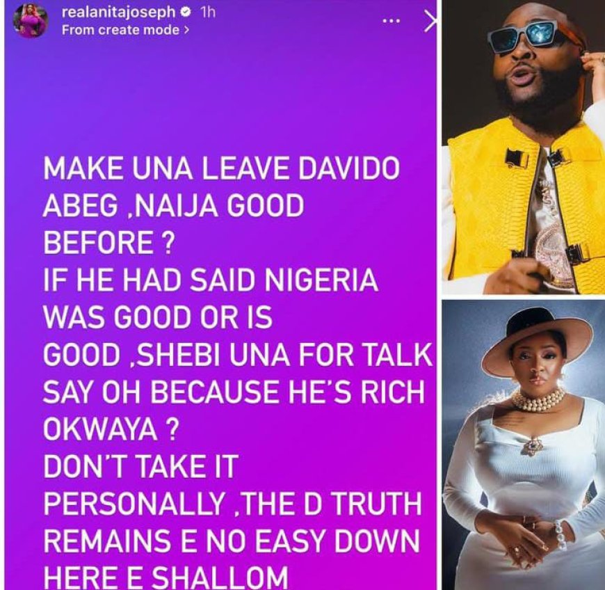 "MAKE UNA LEAVE DAVID0 ABEG ,NAIJA GOOD BEFORE?..."  -Anita Joseph-Olagunju