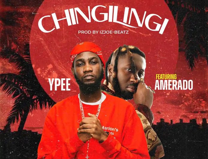 *Listen & Download "Chingilingi" by Ypee featuring Amerado - Mp3 Below*