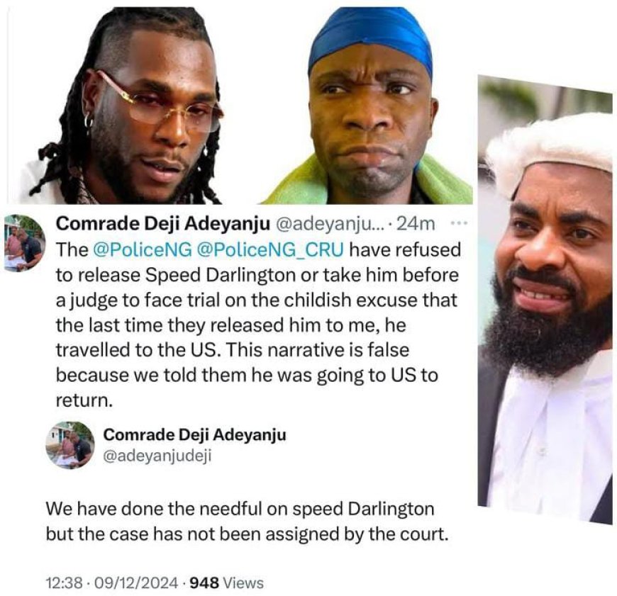 Activist / lawyer Deji Adeyanju revealed that the police have declined to release musician Speed Darlington or bring him before a judge for tria