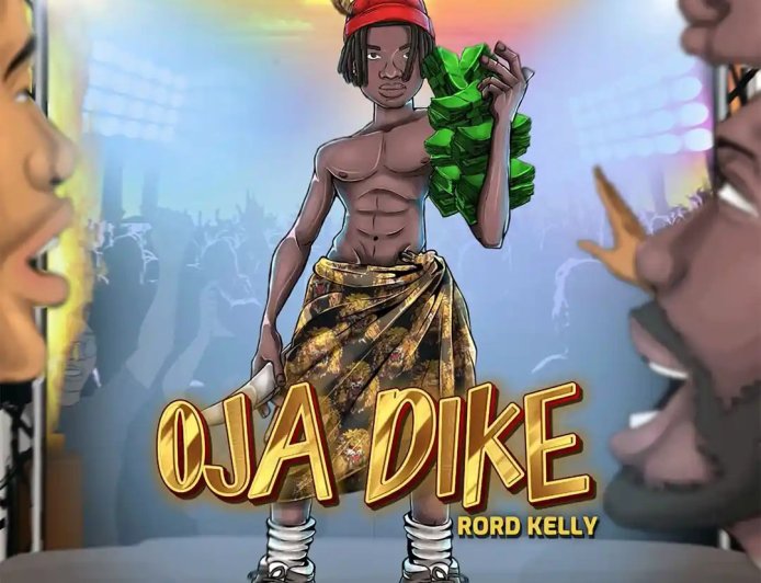 Listen & Download "Ojadike" by Rord Kelly