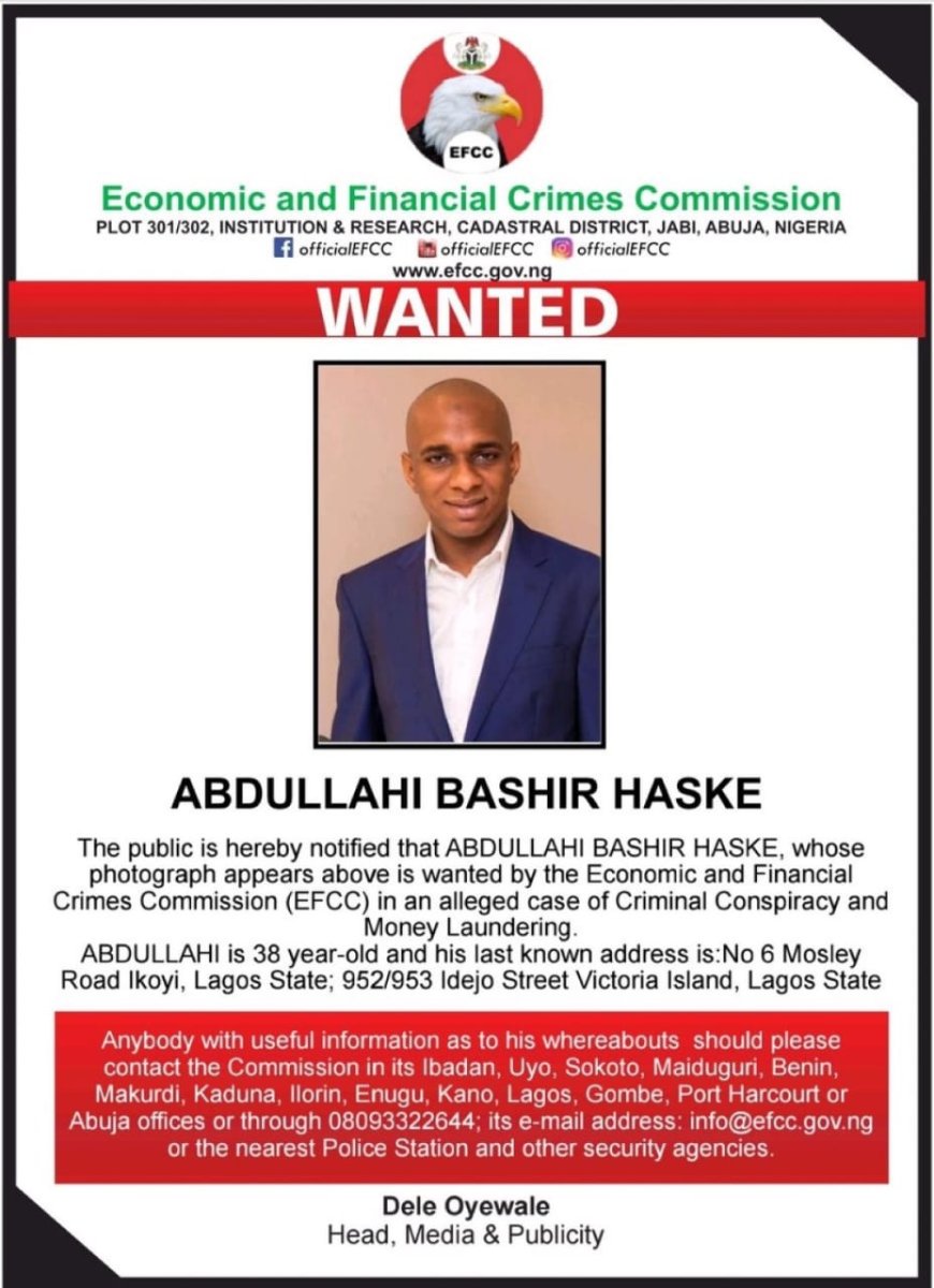 EFCC Declares Adamawa Businessman Abdullahi Bashir Haske Wanted Over Alleged Fraud