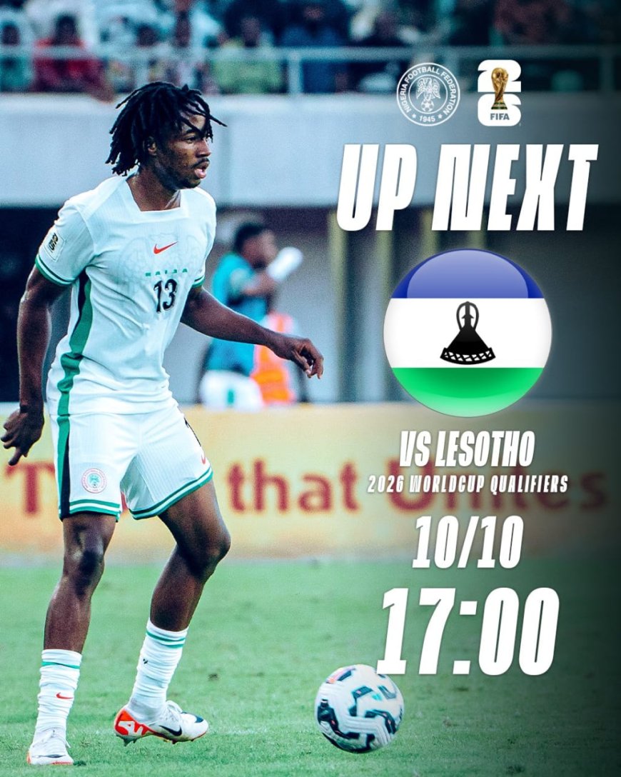 Super Eagles Still in the Race for 2026 World Cup Spot as They Face Lesotho