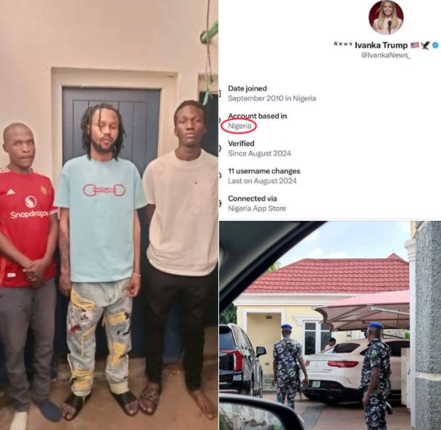Three Nigerians Arrested for Running Fake Ivanka Trump Account