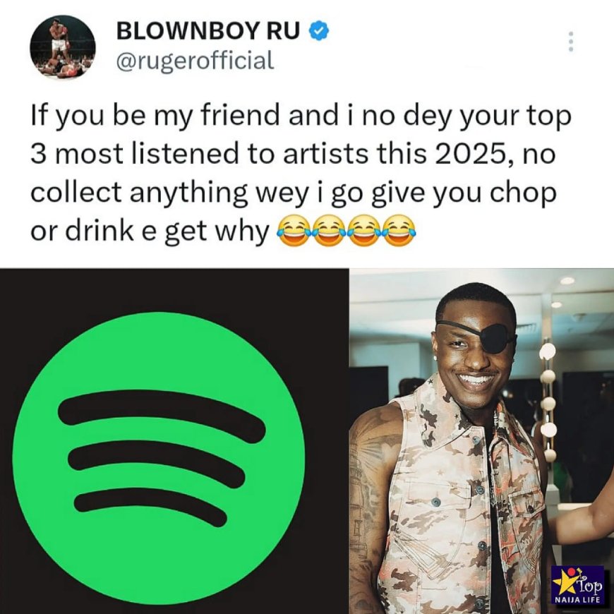 Blown Boy Ruger has stirred conversations online after reacting to his Spotify Wrapped.