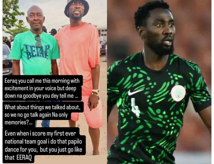 You called me this morning with excitement in your voice, but deep down you were saying goodbye - Super Eagles captain, Wilfred Ndidi, mourns loss of his father.