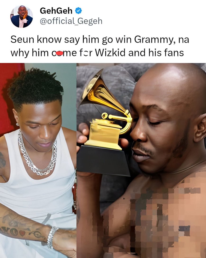 SeunKuti know say him go win Grammy, Na why in cõme f0r #wizkid - Geh Geh
