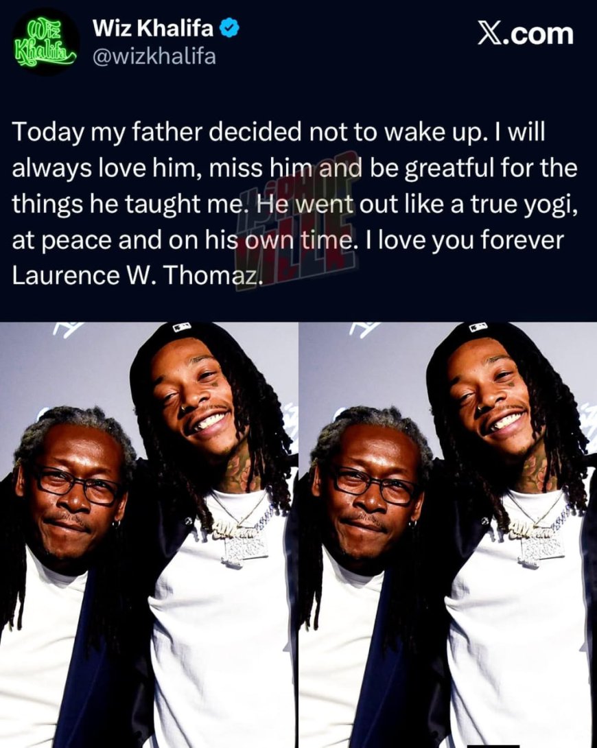 American Rapper Wiz Khalifa mourns as his dad Laurence. W. Thomas passes away