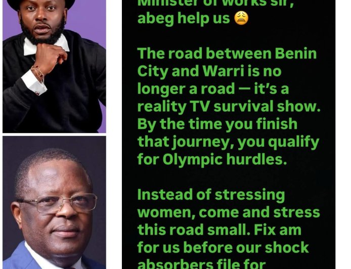 comedian I Go Save calls on Minister of Works to fix deplorable Benin-Warri road