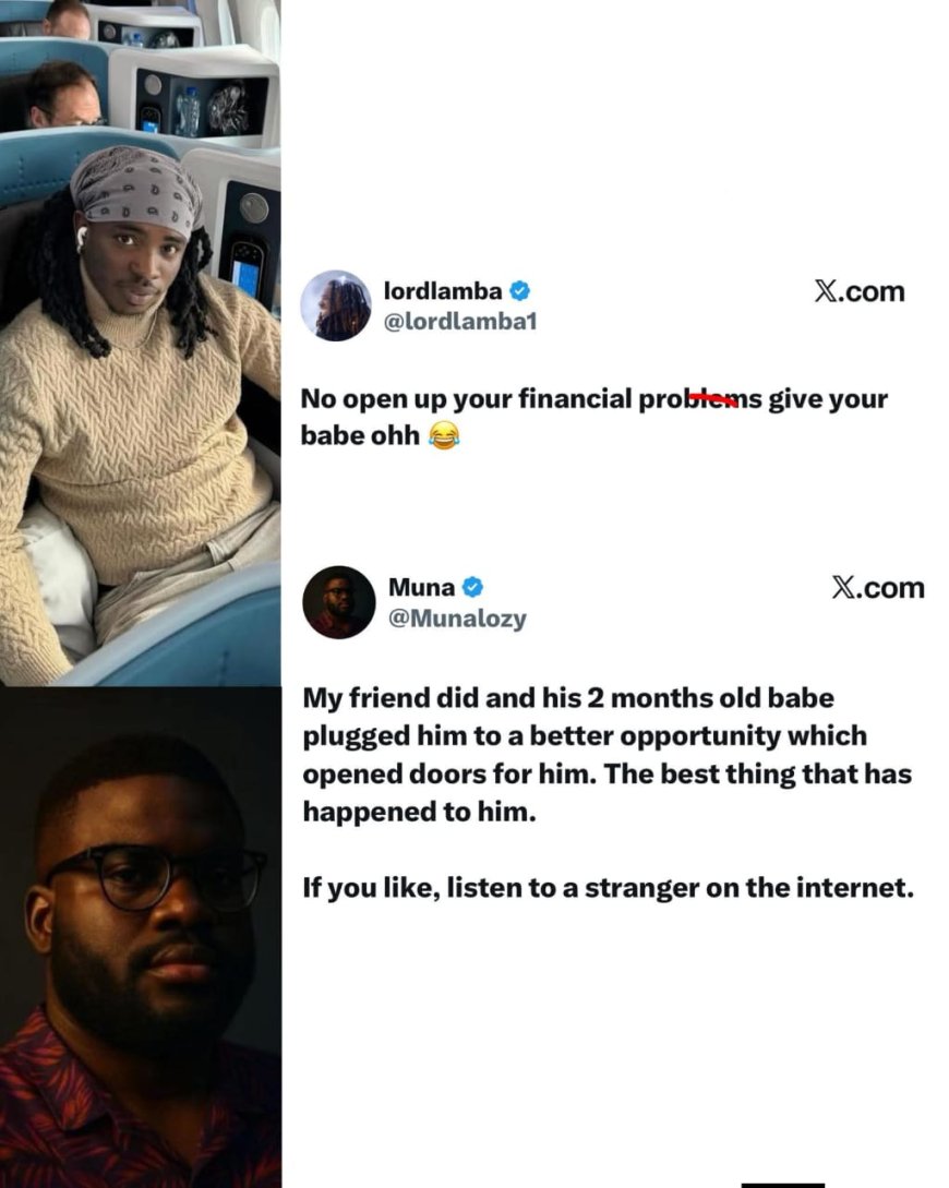 “Don’t Open Up About Your Financial Pr0blems to Your Babe” — Lord Lamba Sparks Debate