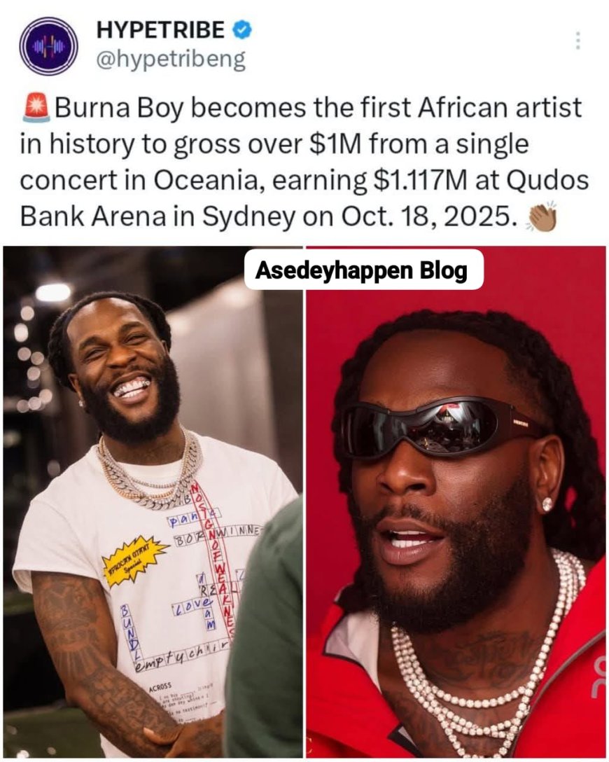 Burna Boy becomes the first African artist in history to gross over $1M from a single concert in Oceania, earning $1.117M at Qudos Bank Arena in Sydney on Oct. 18, 202