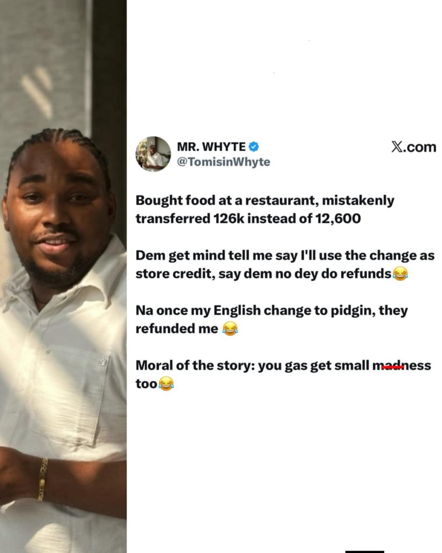 “I Paid ₦126k Instead of ₦12,600 Restaurant Said It Would Be Store Credit”   A man has shared a hilarious experience after mistakenly transferring ₦126,000 instead of ₦12,600 while paying for food at a restaurant.