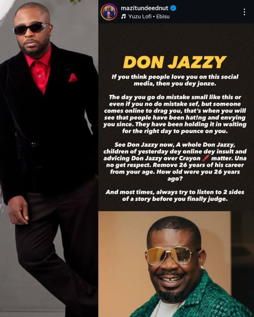 “If You Think People Love You Online, You Dey Jonze” — Tunde Ednut Says As He Defends Don Jazzy Amid Criticism