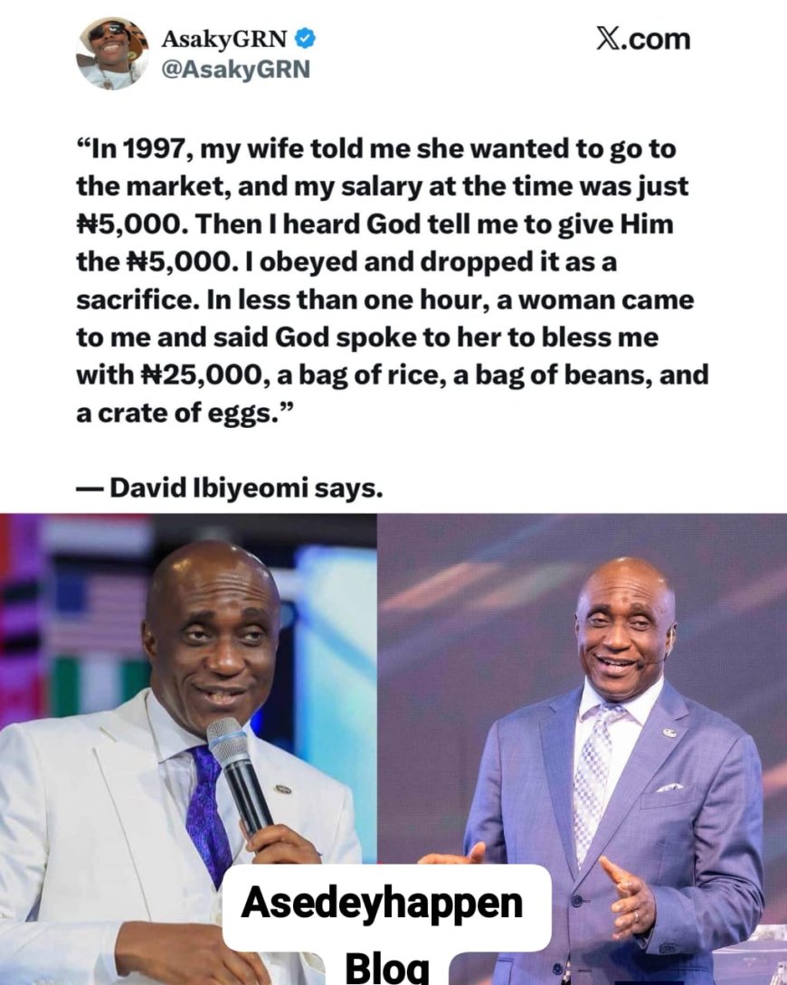 “I Gave God My Last ₦5,000 And Received ₦25,000 Within an Hour” — David Ibiyeomie Shares Testimony