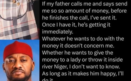 "My joy is to see my father happy all the days of his life"   – Actor, Yul Edochie says