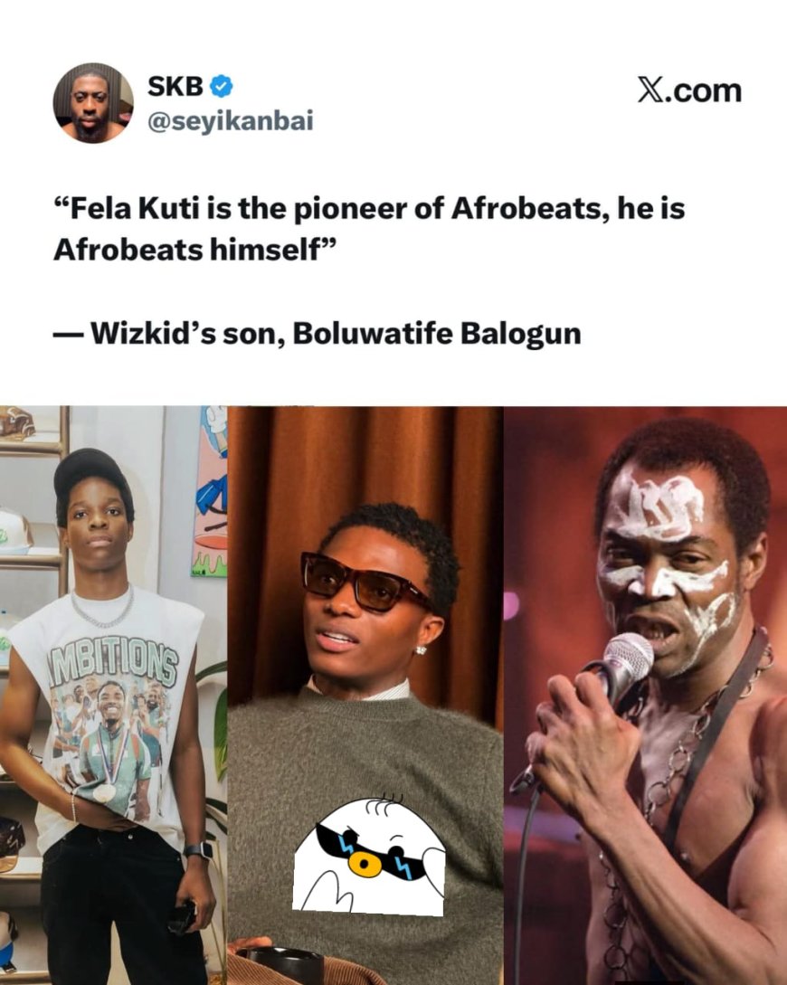 Fela Kuti Is the Pioneer of Afrobeats” — Wizkid’s Son Champz Sparks Reactions