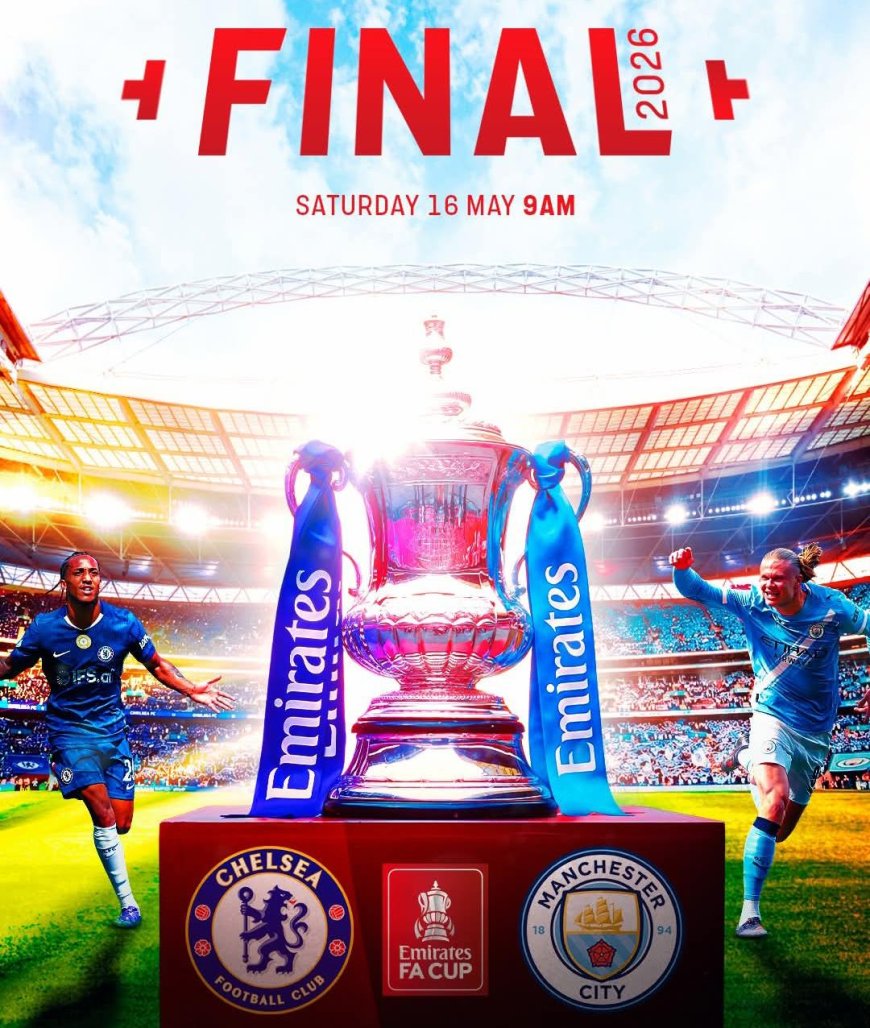 It's time for the 2026 FA Cup final Today????  Will Man City or Chelsea take the crown