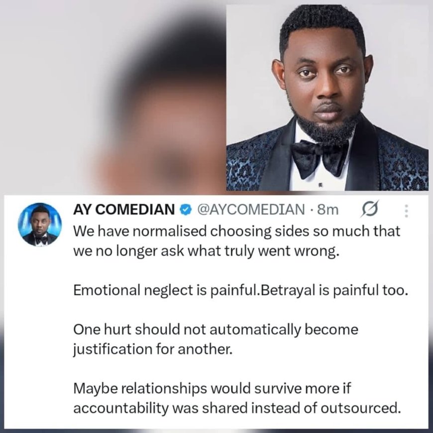 “We’ve normalised choosing sides”   — AY Makun speaks on relationship accountability and emotional neglect