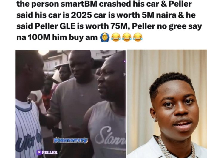 The moment Peller got into an argument with the person smartBM crashed his car & Peller said his car is 2025 car is worth 5M naira & he said Peller GLE is worth 75M, Peller no gree say na 100M him buy am