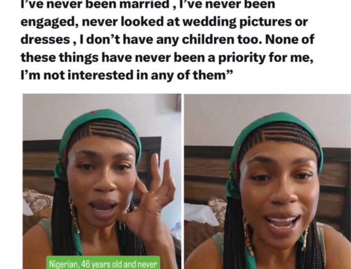"I'm a 46 years old Nigerian Yoruba woman and I've never been married, l've never been engaged, never looked at wedding pictures or dresses, I don't have any children too. None of these things have never been a priority for me, I'm not interested in any of them
