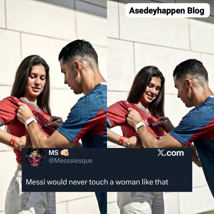 Fan says Messi will never touch a woman inappropriately like Ronaldo did with Celine Dep