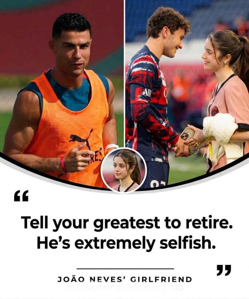 A Cristiano Ronaldo fan sent this message to João Neves' girlfriend:   «Your boyfriend is an id*ot. Tell him to pass the ball to the GREATEST!