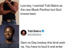 Actor Tobi Bakre responds to a fan who wished he was the new Black Panthe