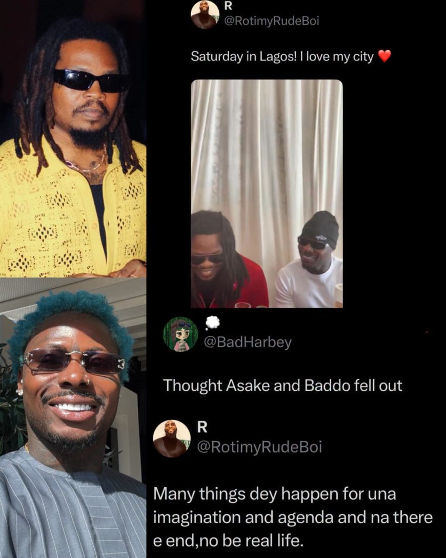 “Many things dey happen for una imagination, no be real life”   -- RotimyRudeboi educates an X user over Olamide/Asake relationship