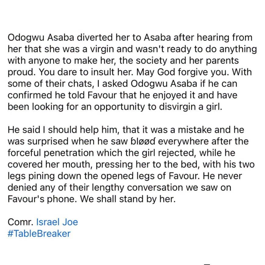 activist Israel Joe says "The money late Miss Favour was requesting from Odogwu Asaba was to treat the infection he gave her..."  as he reveals her body will be exhumed for autopsy