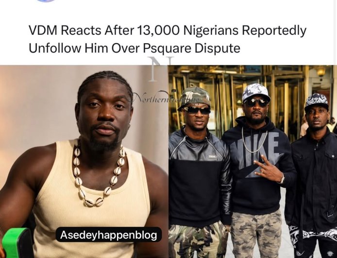 VDM Reacts After 13,000 Nigerians Reportedly Unfollow Him Over Psquare Dispute