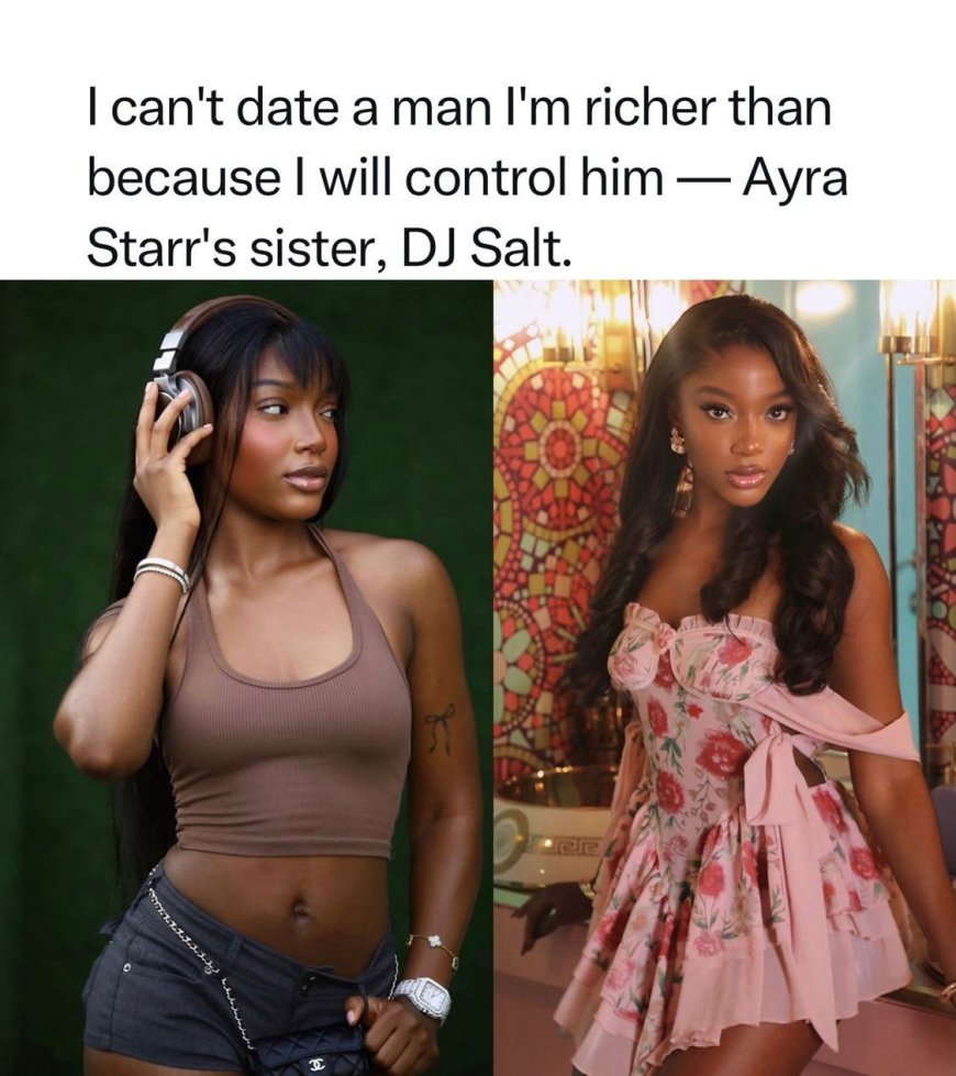 I Can’t Date a Man I’m Richer Than” — DJ Sal