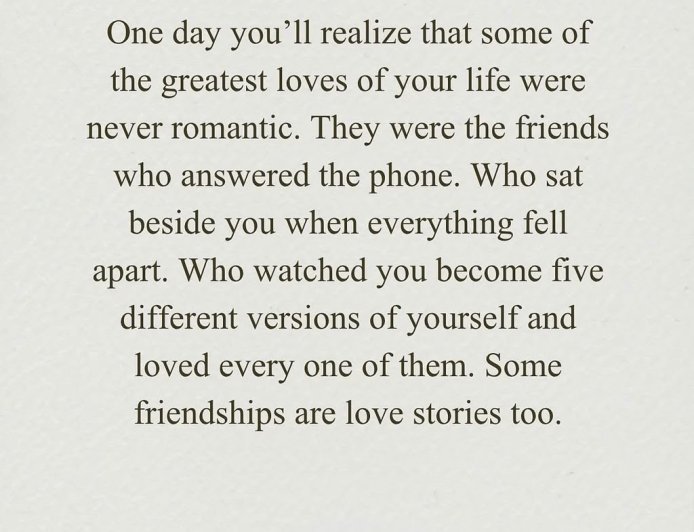 Absolutely. ❤️ Friendship can be one of the purest forms of love because it isn’t always about romance—it’s about choosing someone, understanding them, supporting them, and being present without expecting anything in return