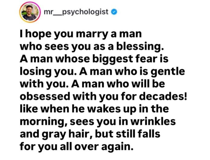 MAY YOU FIND A LOVE THAT GROWS OLDER WITH YOU, NOT TIRED OF YOU