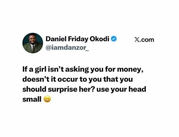 If a girl isn’t constantly asking you for money, doesn’t it occur to you to surprise her with something