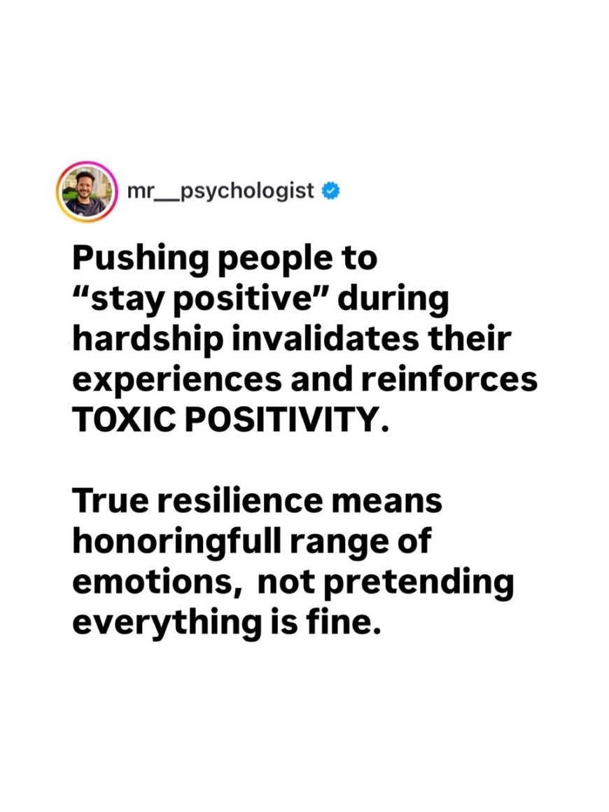 TOXIC POSITIVITY: WHEN “STAY POSITIVE” DOES MORE HARM THAN GOOD