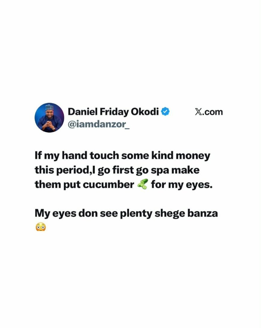 If money touch my hand this period, na straight to the spa I dey go!