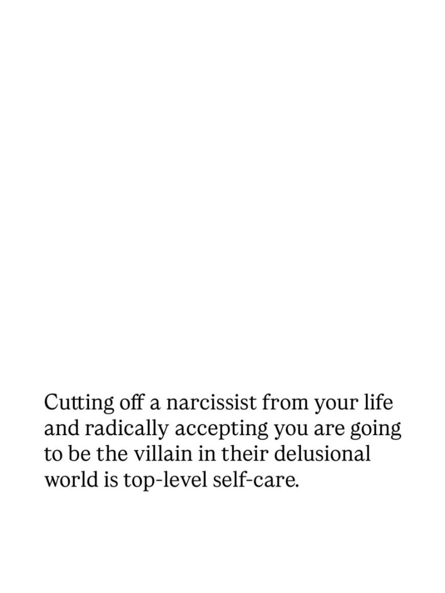 WALKING AWAY FROM A NARCISSIST MEANS ACCEPTING THAT YOU MAY ALWAYS BE THE VILLAIN IN THEIR STORY